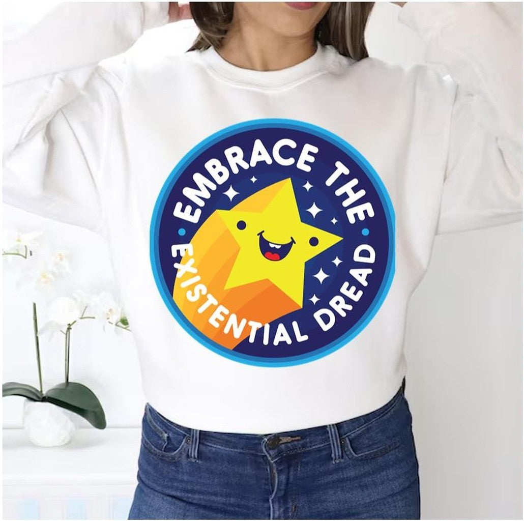 Star Logo Embrace The Existential Dread Unisex Sweatshirt