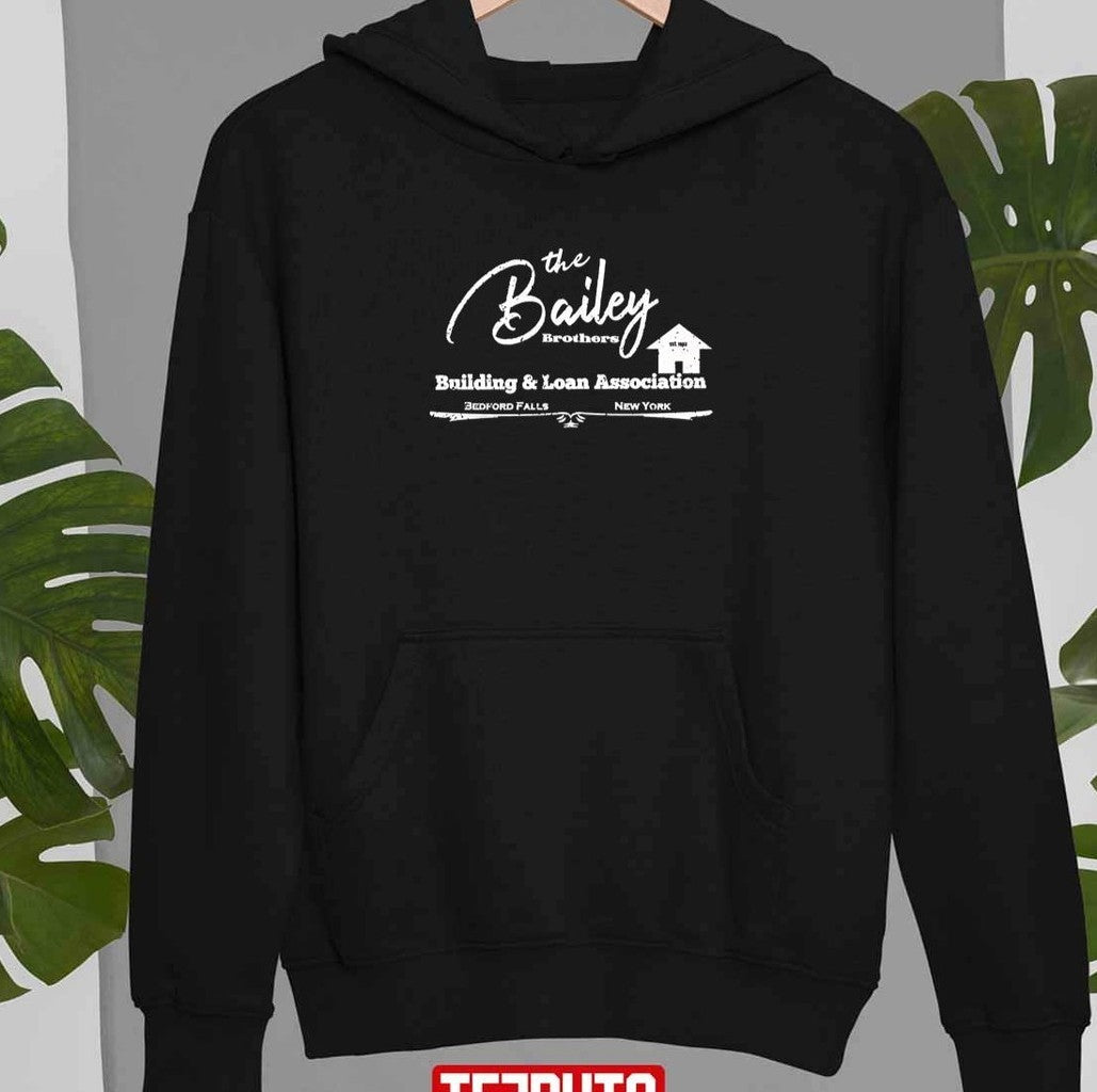 The Bailey Bros Building And Loan Association It's A Wonderful Life Christmas Movie Unisex T-Shirt