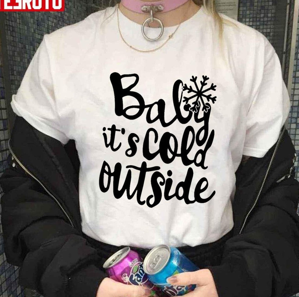 Baby Its Cold Outside Calligraphy Holiday Christmas Unisex Sweatshirt