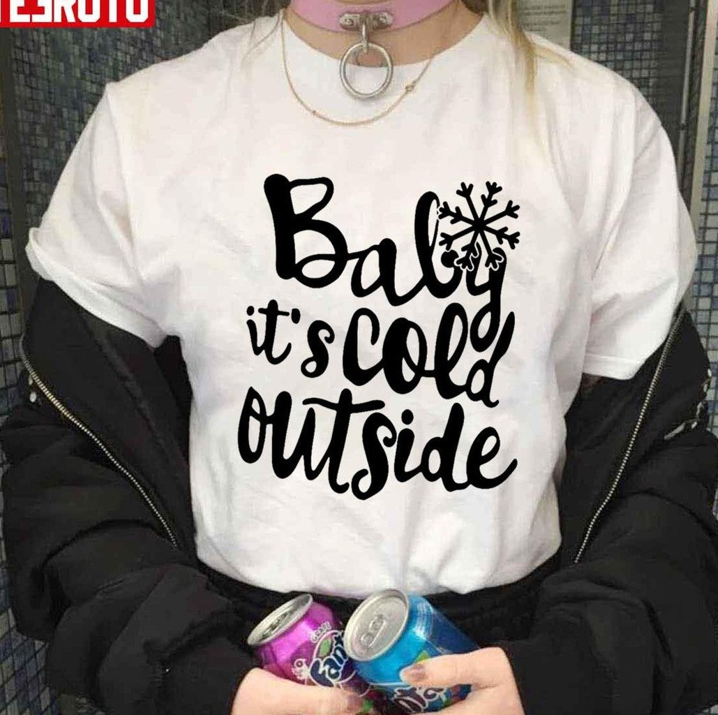Baby Its Cold Outside Calligraphy Holiday Christmas Unisex Sweatshirt