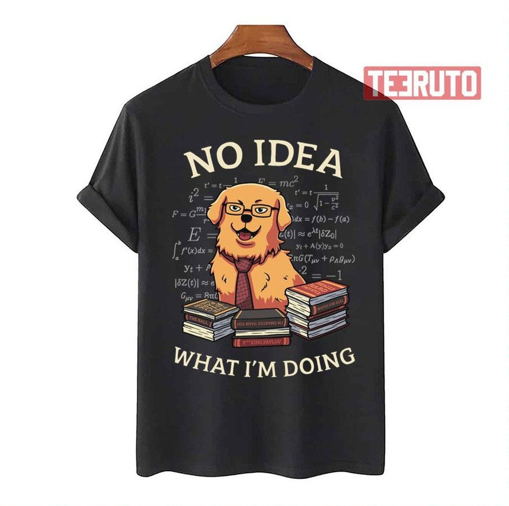 No Idea What Im Doing Golden Retriever Unisex T-Shirt