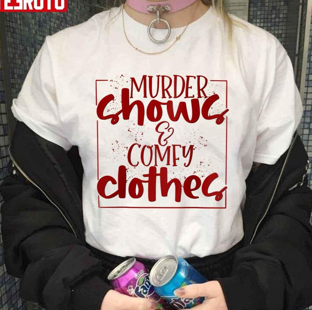 Murder Shows &amp; Comfy Clothes Unisex Sweatshirt