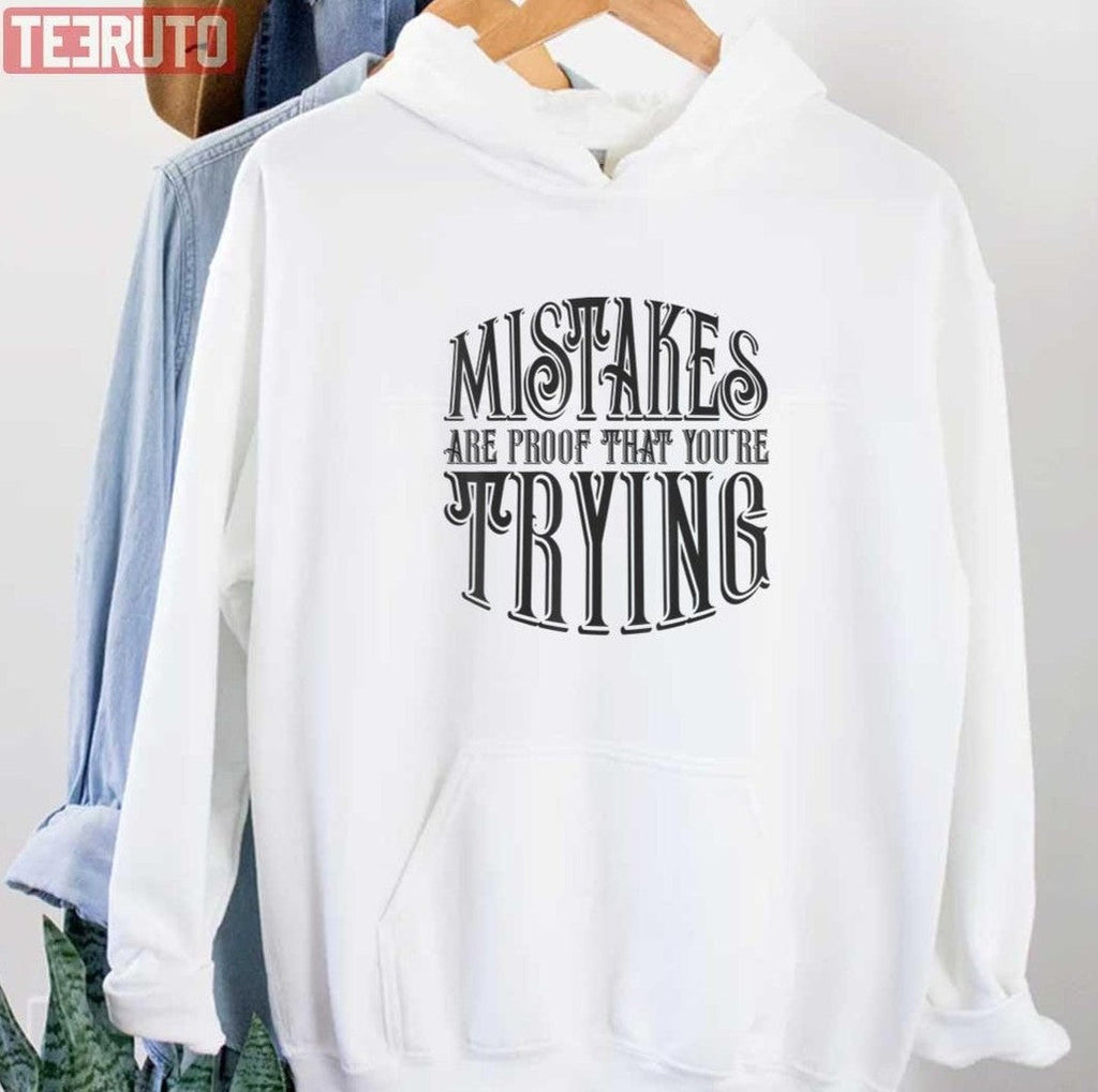 Quote Mistakes Are Proof Youre Trying Vintage Unisex T-Shirt