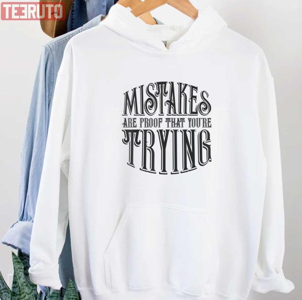 Quote Mistakes Are Proof Youre Trying Vintage Unisex T-Shirt