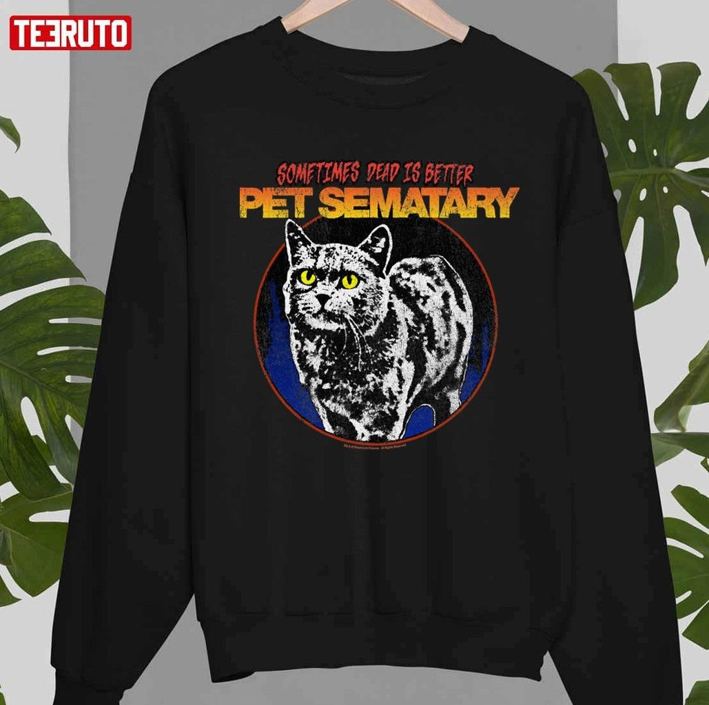 Sometimes Dead Is Better Pet Sematary Church The Cat Circle Vintage Retro Unisex T-shirt