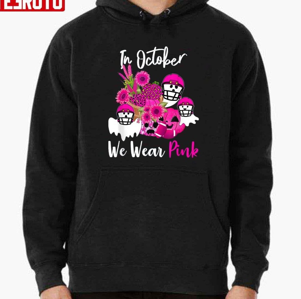 Beat Breast Cancer In October We Wear Pink Football Awareness Supportive Unisex Sweatshirt
