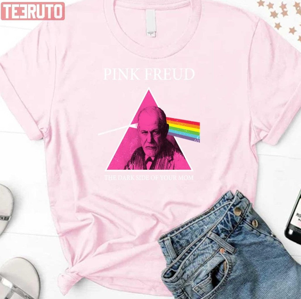 Sigmund Freud Pink Freud Dark Side Of Your Mom Unisex T-Shirt