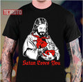 Satan Loves You And Jesus Know It Baphomet Unisex T-Shirt