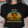Right On The Nose Jim Jim Ignatowski Taxi Quote Unisex T-shirt