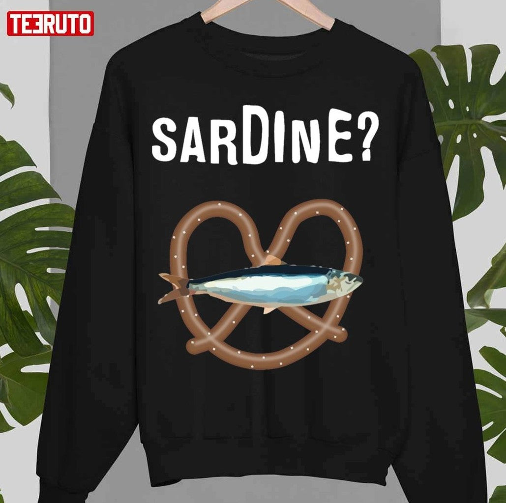 Sardine The Burbs Movie Quote Sweatshirt