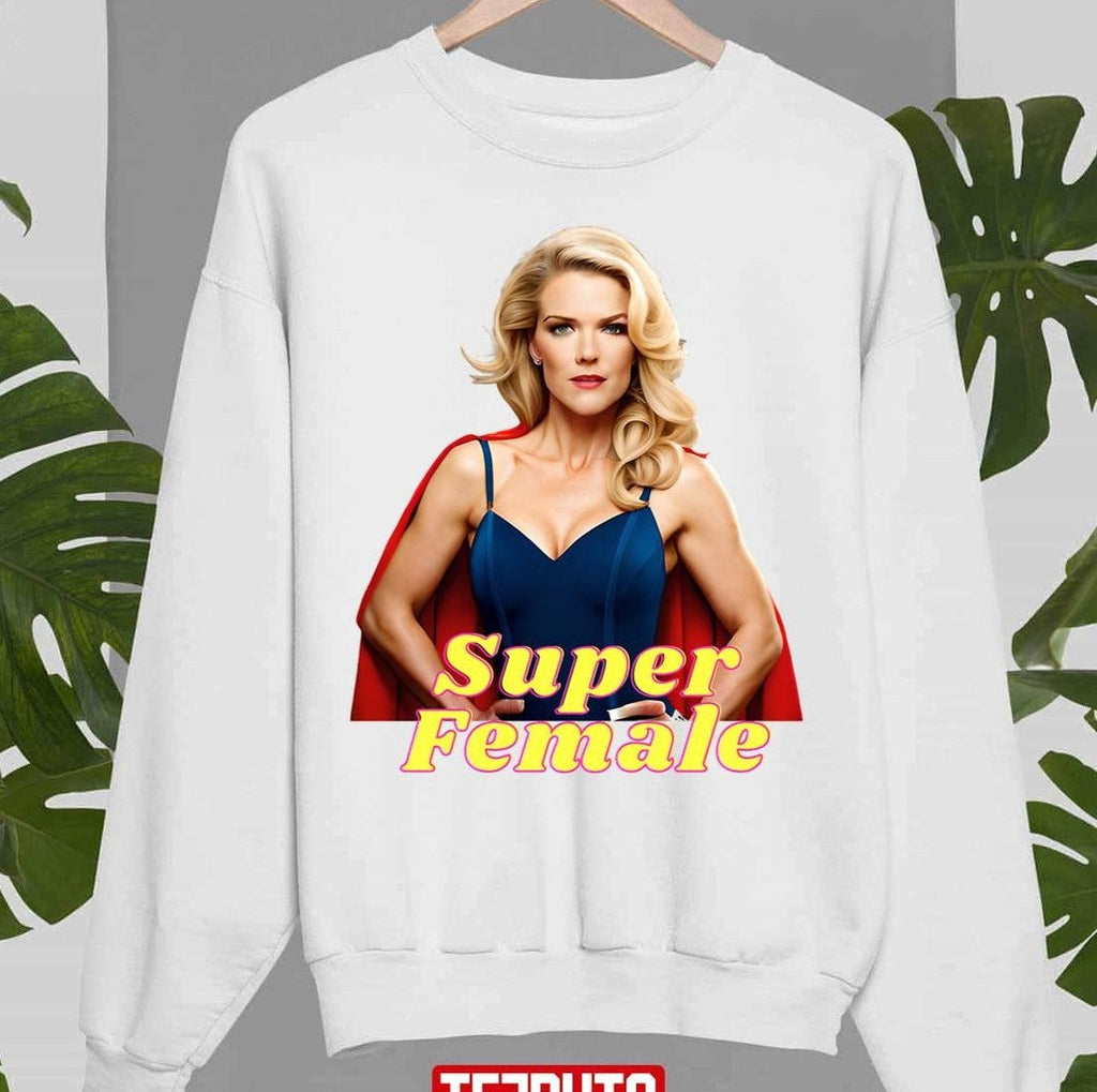 Super Female Megyn Kelly Funny Art Unisex T-Shirt