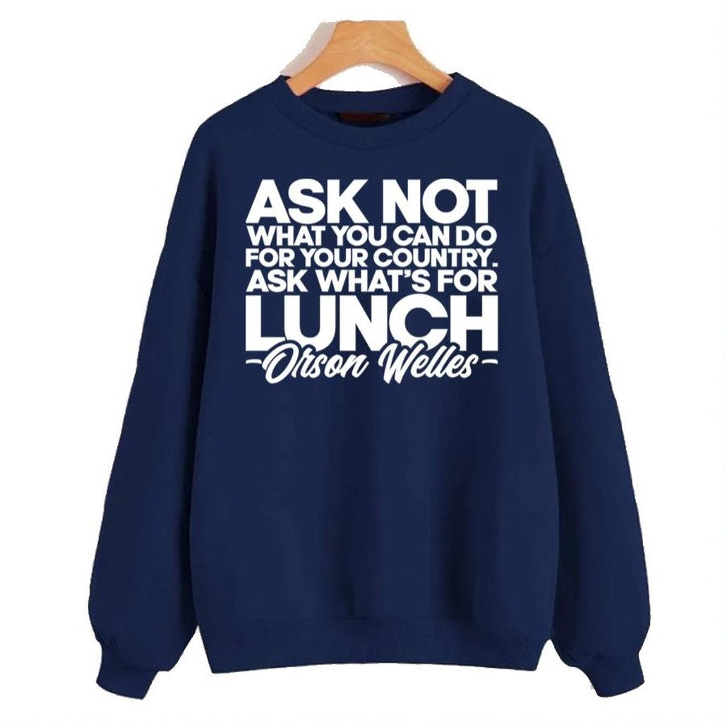 Ask What's For Lunch Citizen Kane Unisex Sweatshirt