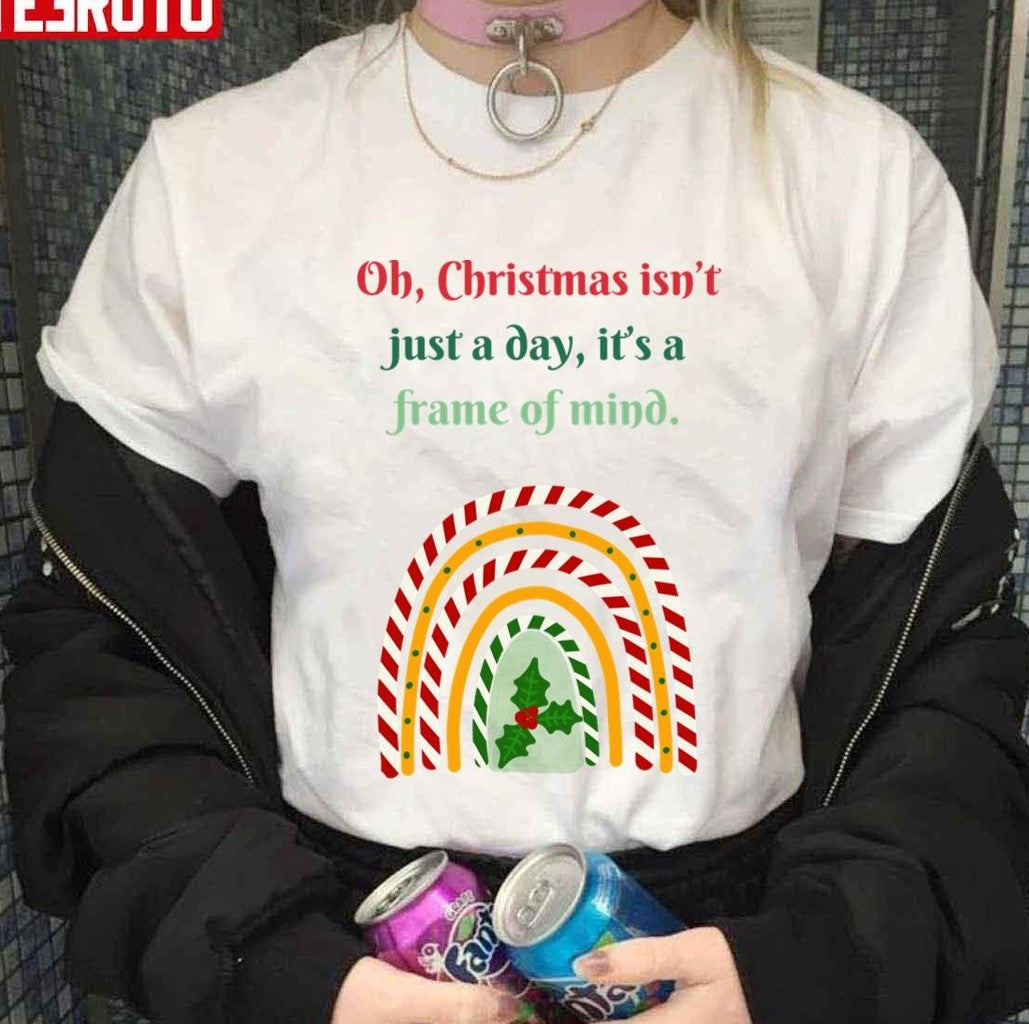 Oh Christmas Isn’t Just A Day It’s A Frame Of Mind Fun December Christmas Movie Quotes Unisex Sweatshirt