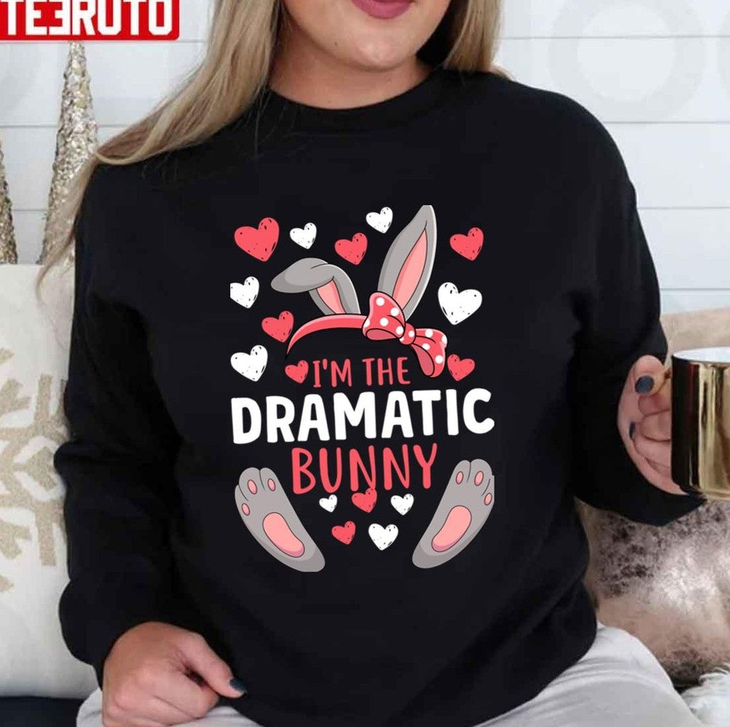 Pink Heart I'm The Dramatic Bunny Matching Rabbit Family Party Easter Unisex T-shirt