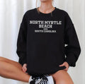 North Myrtle Beach South Carolina Unisex Sweatshirt