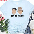 Pot Of Black Nirvanna The Band Unisex T-Shirt