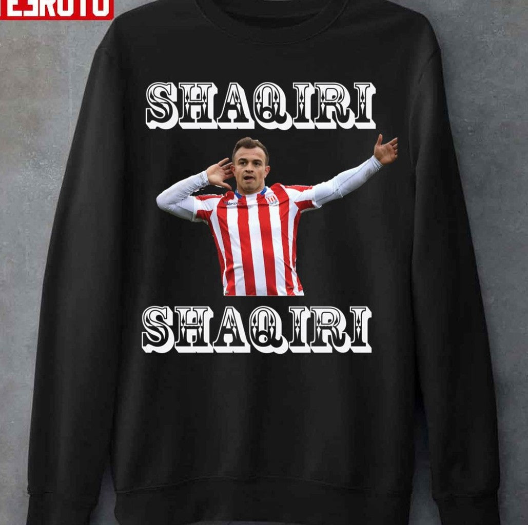 Shaqiri Shaqiri Funny Design Footballer Unisex Hoodie