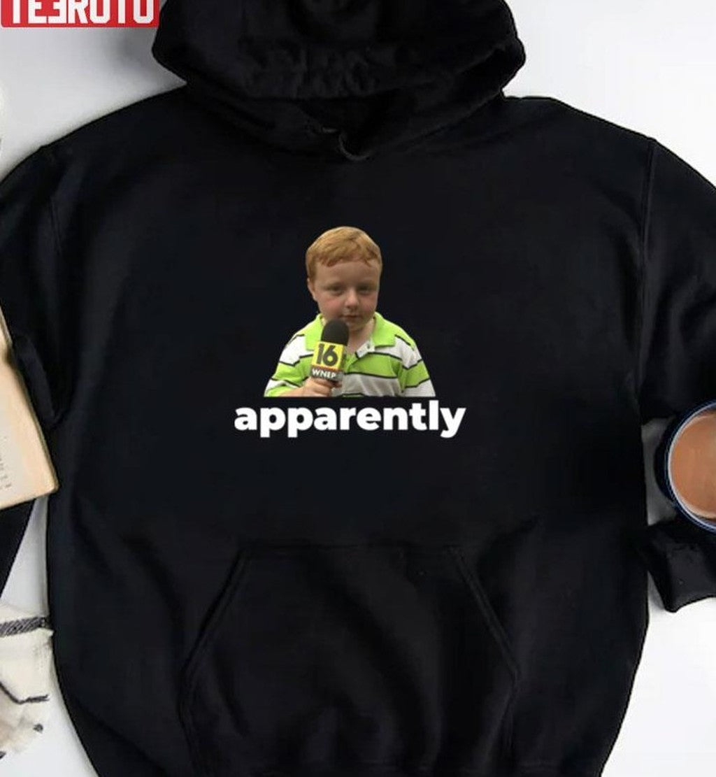 Apparently Kid Meme Comedy Unisex Sweatshirt