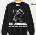 No Air We Die Like Real Men Grim Reaper Unisex Sweatshirt