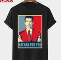 Nathan For You Hope Art Unisex T-Shirt