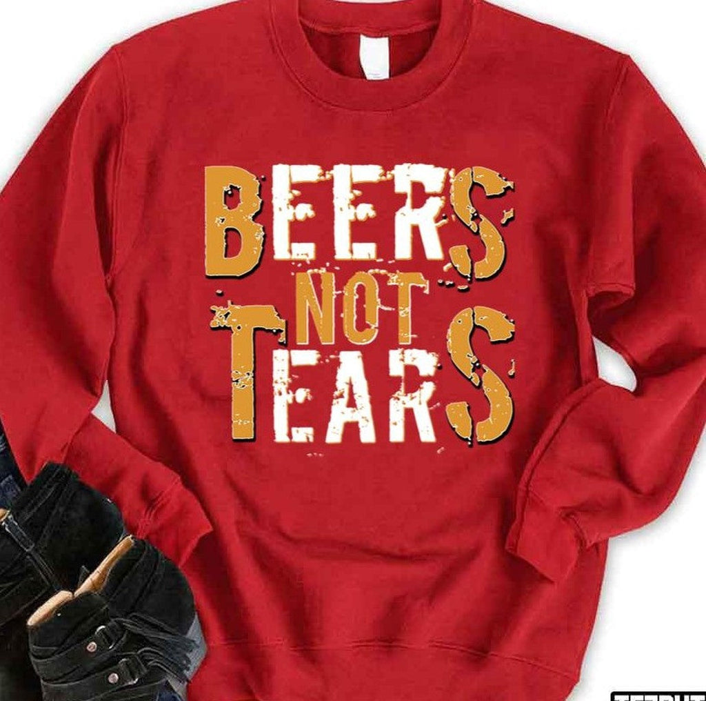 Beers Not Tears Funny Drinking Unisex Sweatshirt