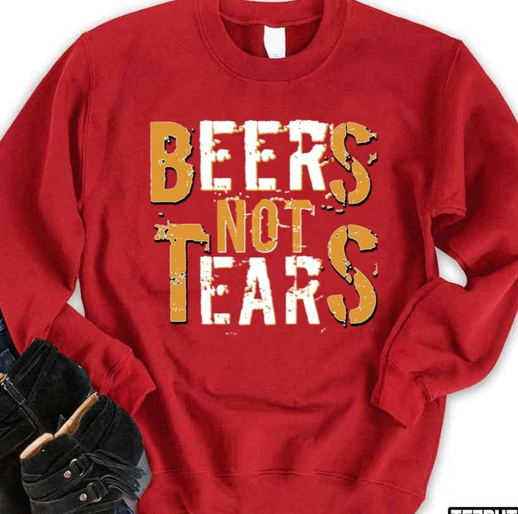 Beers Not Tears Funny Drinking Unisex Sweatshirt