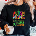 Autism Moms Jesus Do The Rest Unisex Sweatshirt