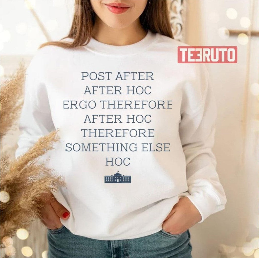 Post Hoc Ergo Propter Hoc Cj Cregg Unisex T-Shirt