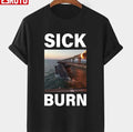 Sick Burn Crimean Kerch Bridge Attack Crimea Explosion Blown Up Burning Ukraine Unisex T-shirt