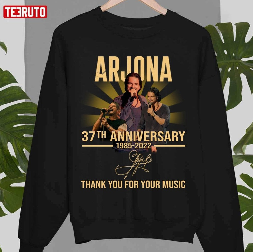 37th Anniversary Ricardo Arjona 1985 2022 Thank You For Memories Signature Unisex Sweatshirt