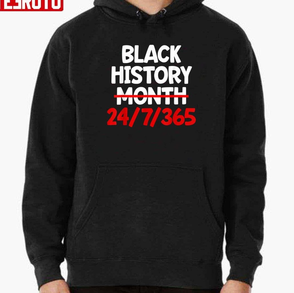 Black History Month 24 Hours 7 Days 365 Unisex T-Shirt
