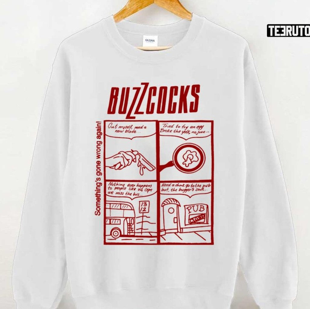 Somethings Gone Wrong Again Buzzcocks Unisex Sweatshirt