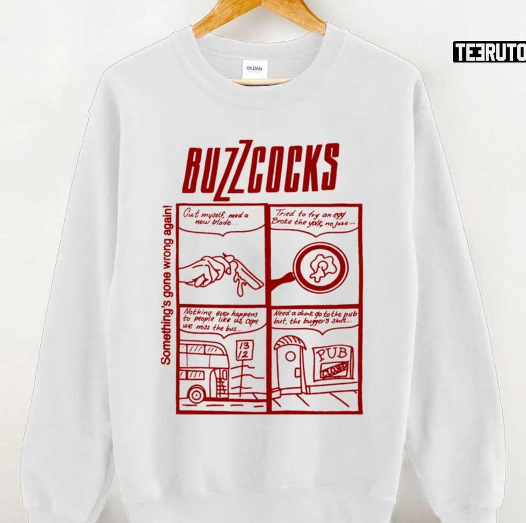 Somethings Gone Wrong Again Buzzcocks Unisex Sweatshirt