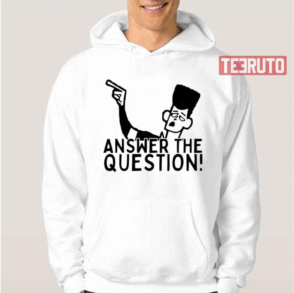 Answer The Question Clone High Unisex T-Shirt
