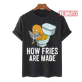 Potato Pooping Fries French Fries Unisex T-Shirt