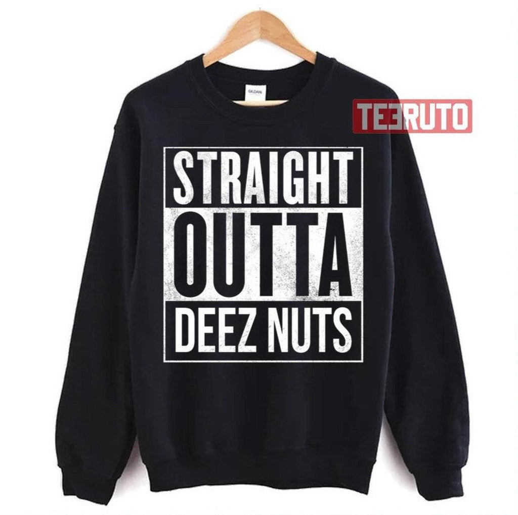 Straight Outta Deez Nuts Unisex T-Shirt