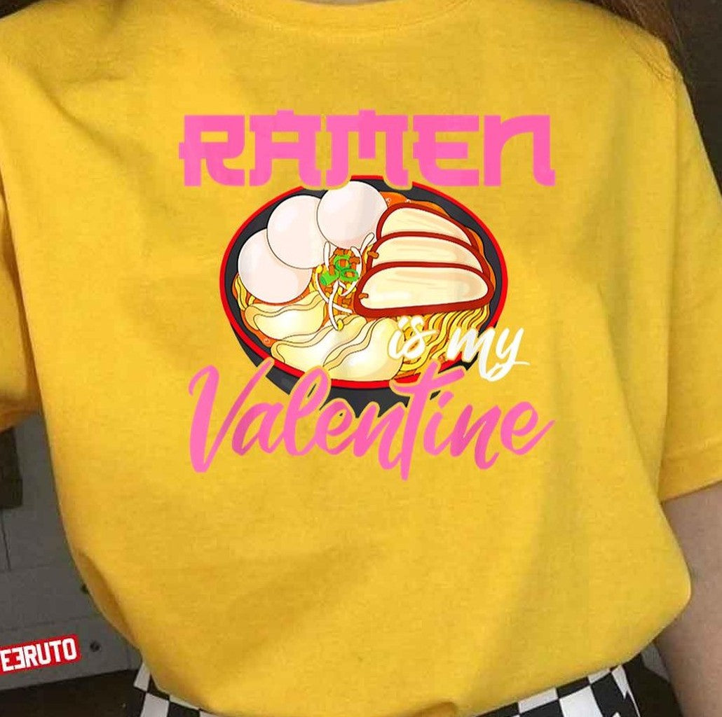 Ramen Is My Valentine Anime Kawaii Valentine's Day Unisex T-Shirt