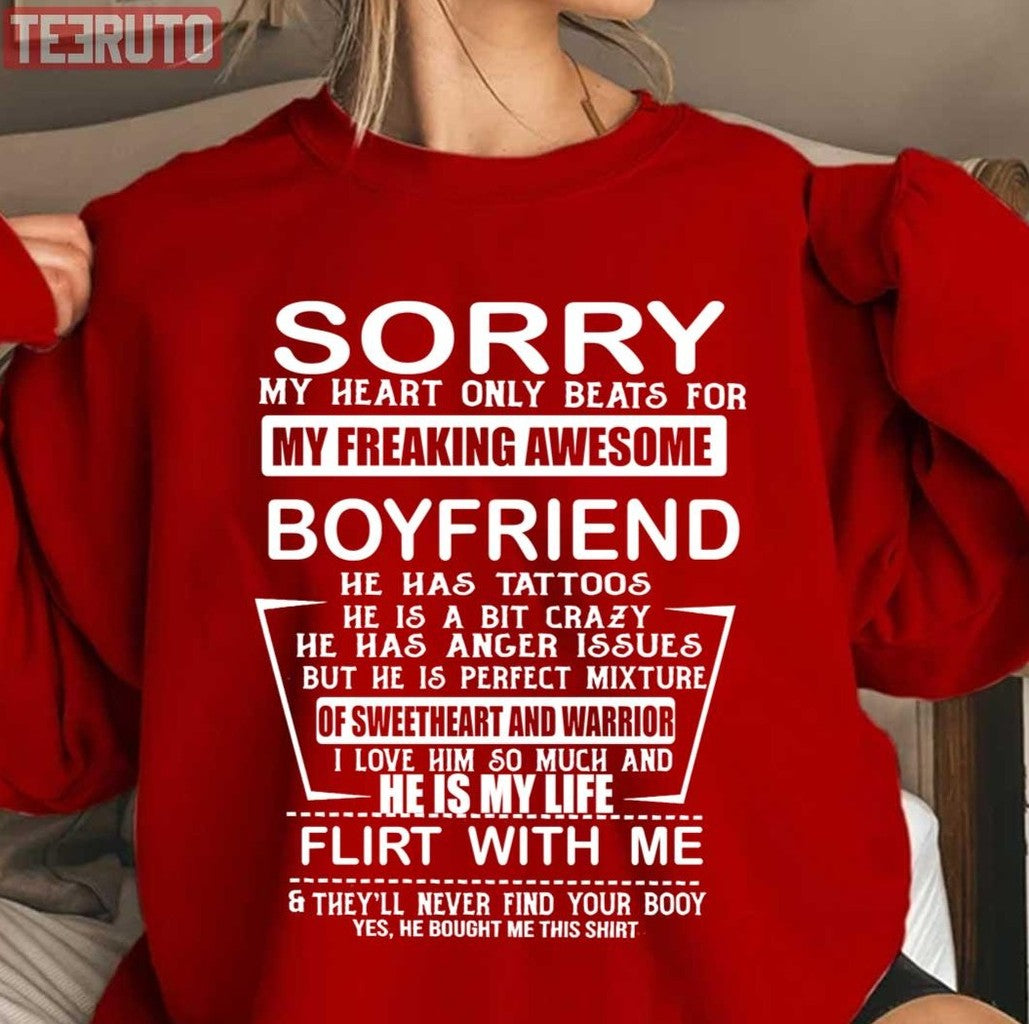 Sorry My Heart Only Beats For My Freaking Awesome Boyfriend Unisex Sweatshirt