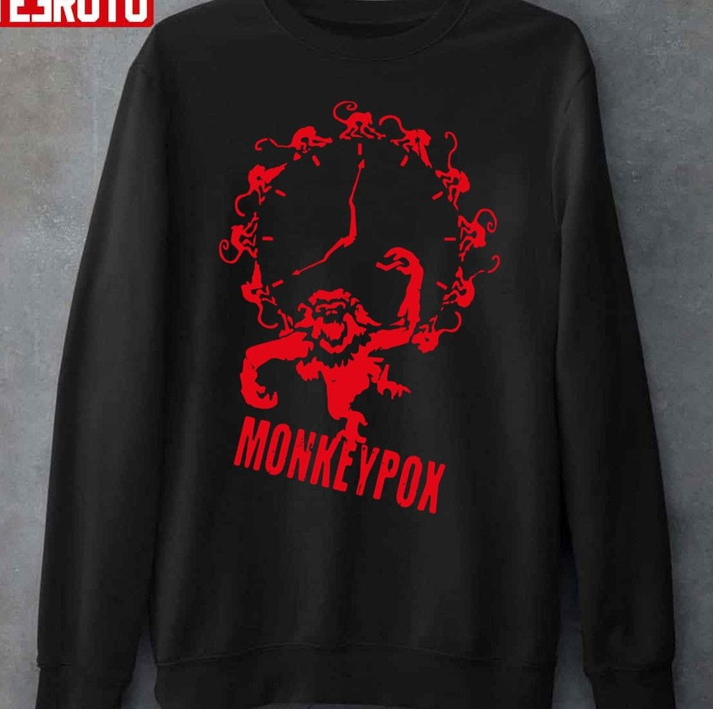 Monkeypox Time Unisex Sweatshirt