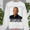 Professor Brett Sutton That's It That's The Shirt Unisex Sweatshirt