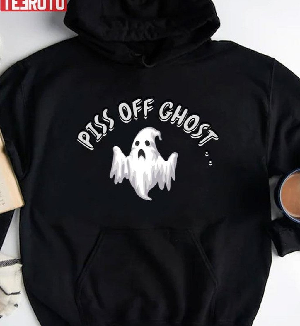 Piss Off Ghost Trick Or Treat Halloween Unisex T-Shirt