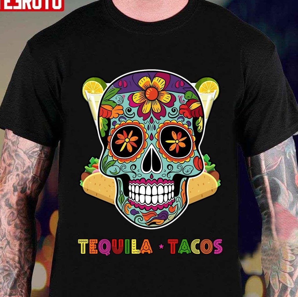 Tequila Tacos Cinco De Mayo Death Skull Artwork Unisex T-Shirt