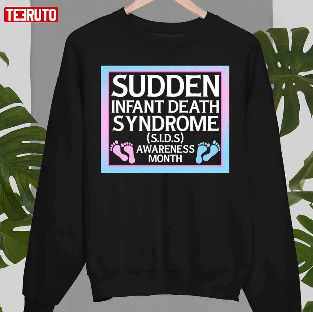 Sudden Infant Death Syndrome Sids Awareness Month Unisex T-Shirt