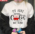 My Aunt Is Definitely Cooler Than My Dad Unisex T-shirt