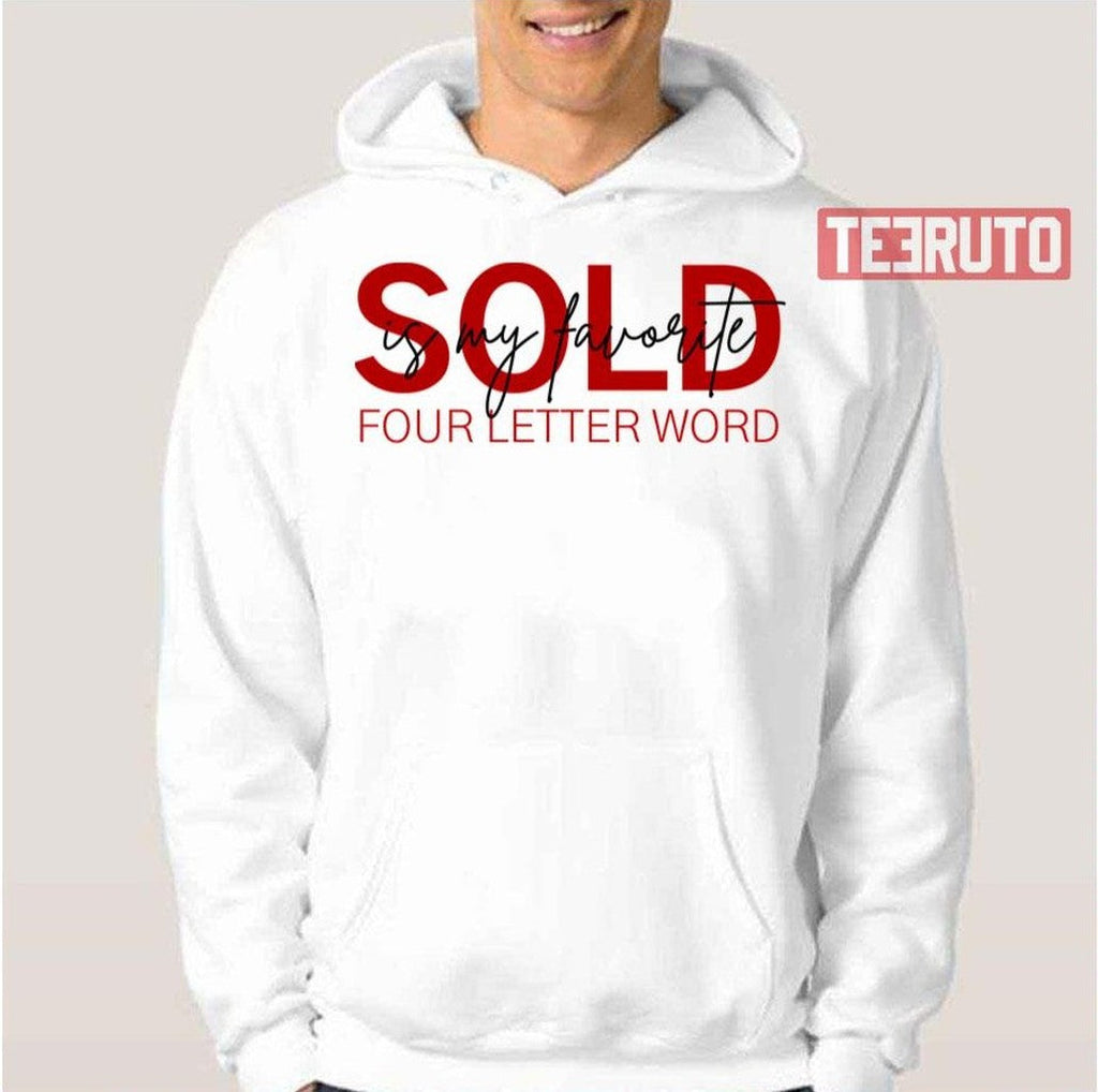 Sold Is My Favourite Word Unisex T-Shirt