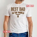 Best Dad In The World Fathers Day 3 Unisex T-Shirt