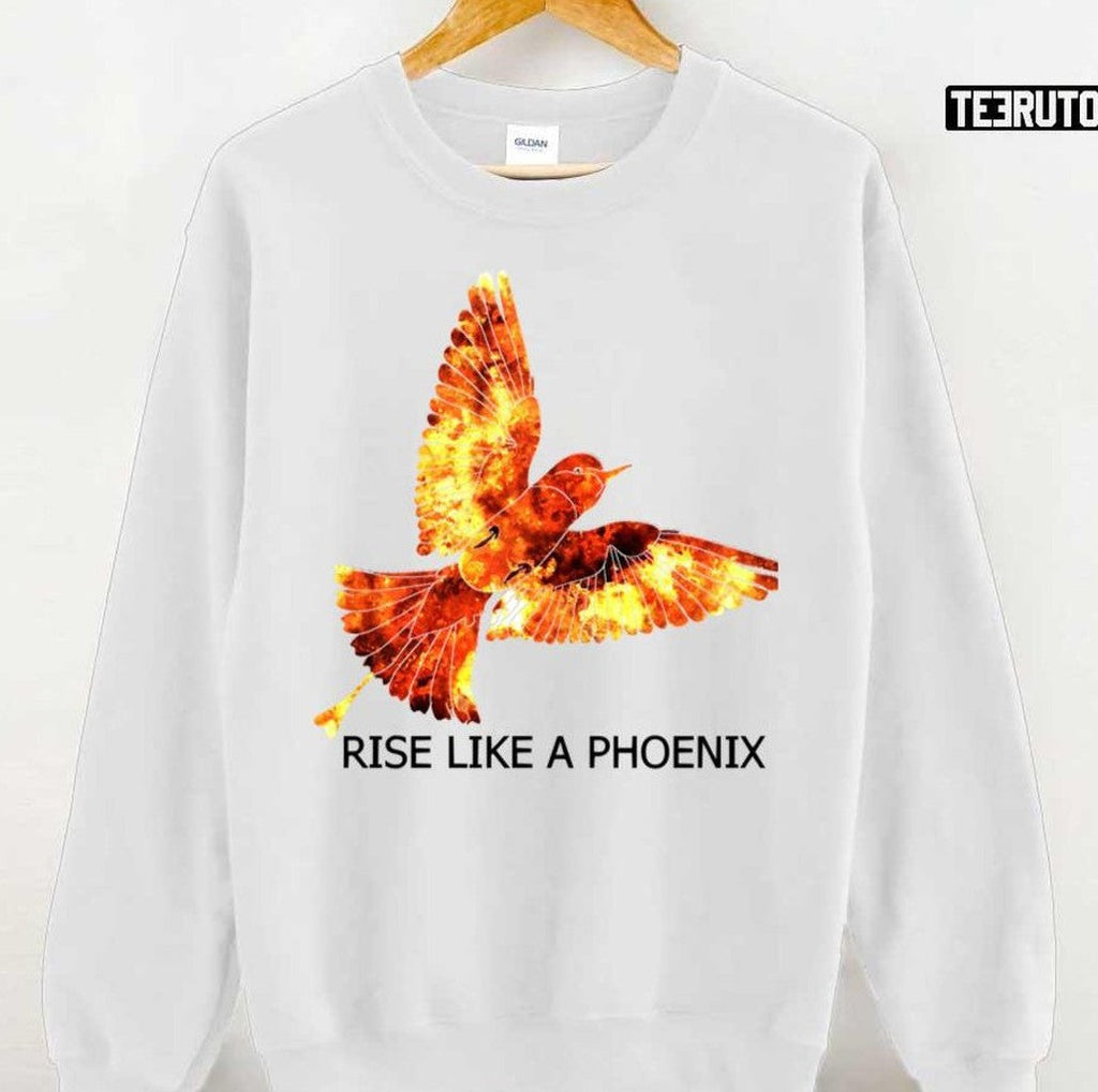 Quote Rise Like A Phoenix Unisex Sweatshirt