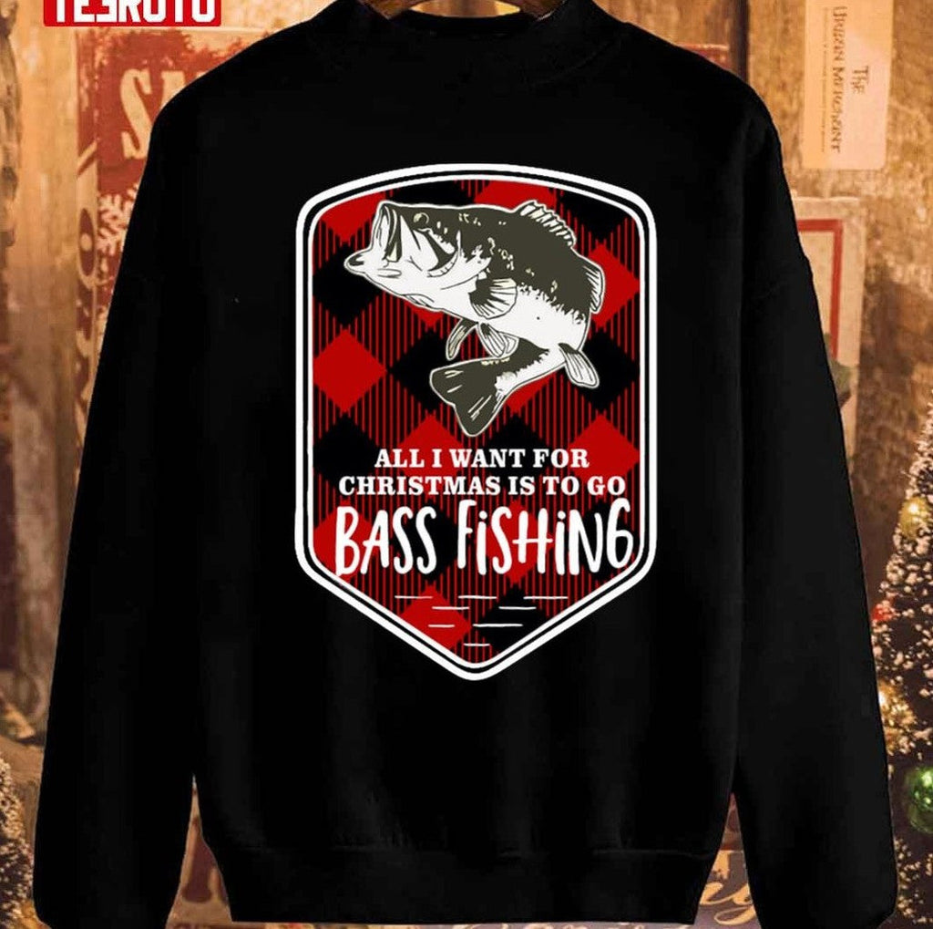 Bass Fishing All I Want Christmas Plaid Unisex Sweatshirt