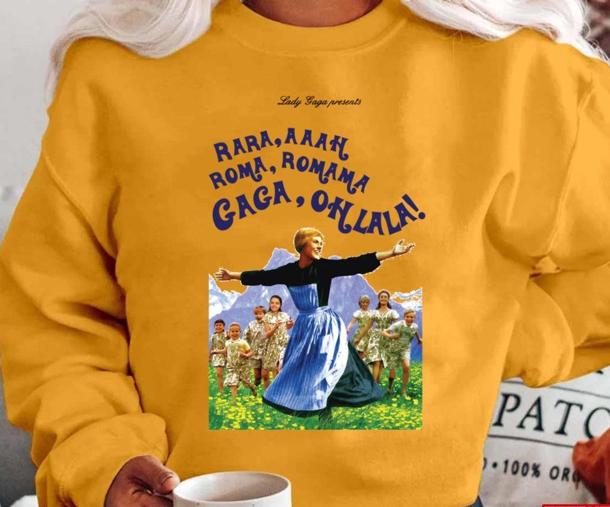 The Hills Are Alive With The Sound Of Gaga Unisex T-Shirt