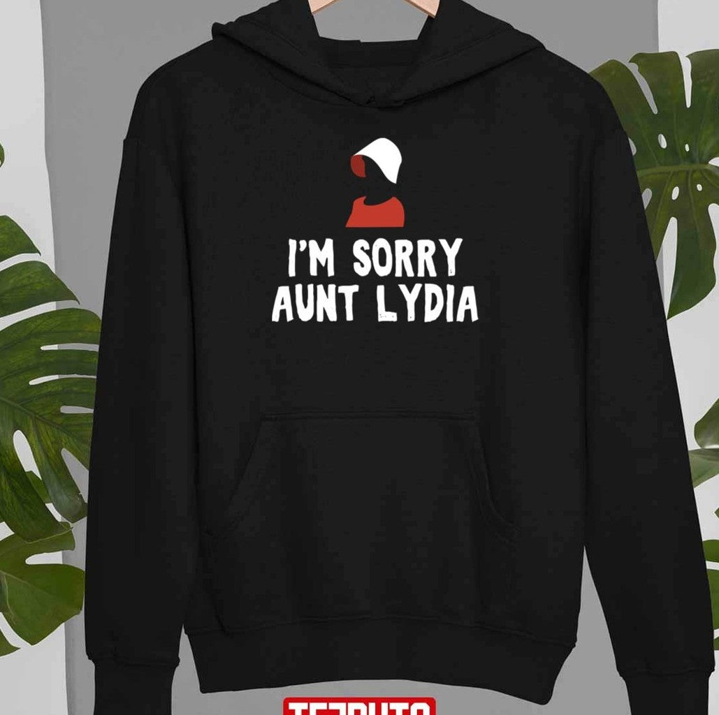 Sorry Aunt Lydia Handmaid Women Balsamic Balance Unisex T-Shirt